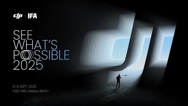 DJI大疆将携多款新品亮相IFA 2025柏林国际电子消费品展会 DJI大疆将携多款新品亮相IFA 2025柏林国际电子消费品展会
